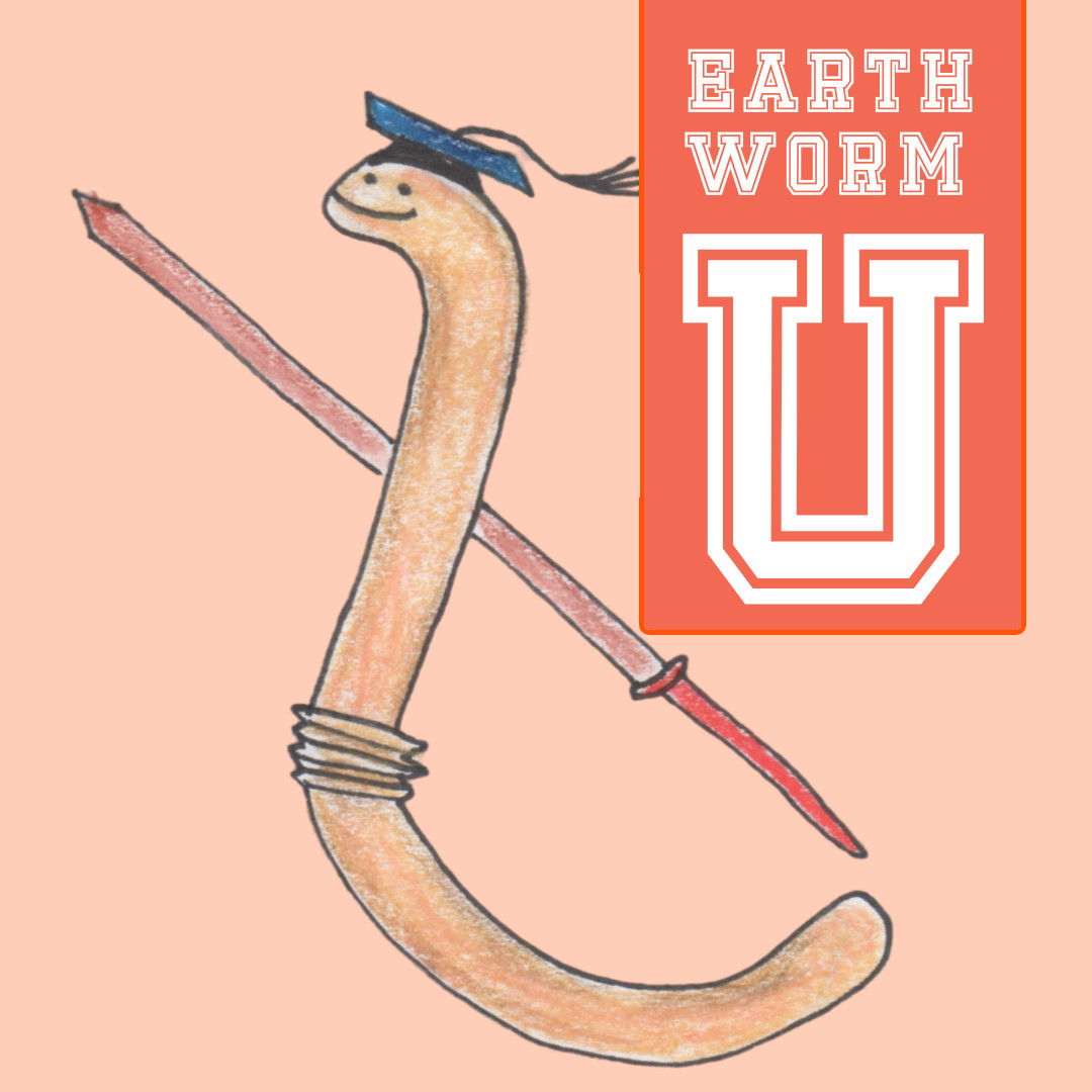 Earthworm University